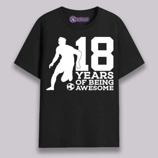 18 Years Of Being Awesome Football 18Th Birthday Shirt Gifts Idea