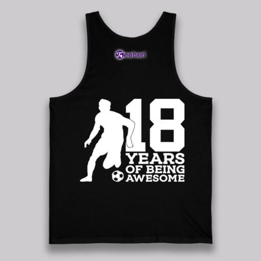 18 Years Of Being Awesome Football 18Th Birthday Shirt Gifts Idea