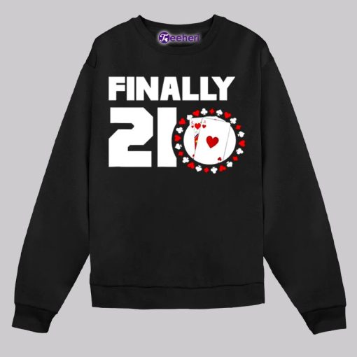 Finaly 21 Year Old Birthday Gift Ideas Shirt Boy Girl