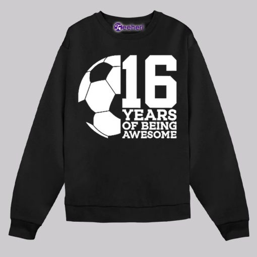 Football Years Of Being Awesome 16Th Birhday Shirt Ideas