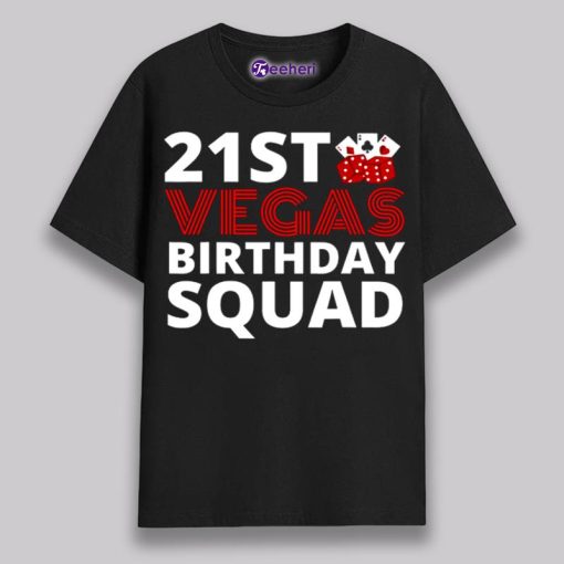 Las Vegas Poker 21St Birthday Squad Shirt Men Women