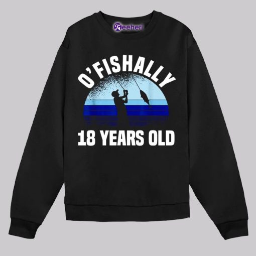 Ofishally 18 Years Old 18Th Birthday Shirt Gift Idea For Fisherman