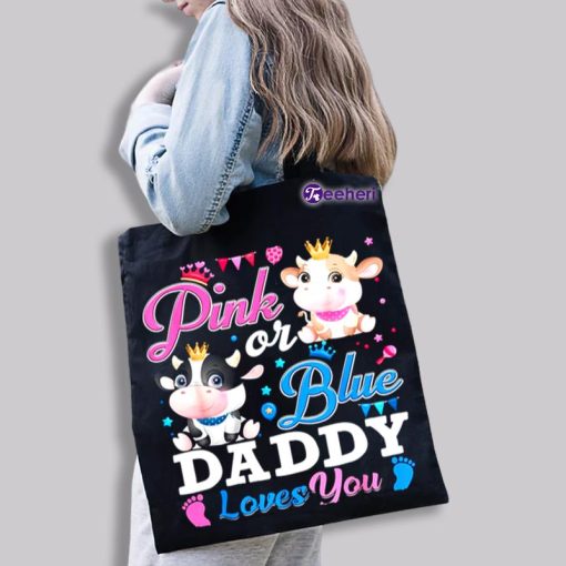 Pink Or Blue Daddy Loves You Baby Cow Canvas Tote Bags For Women