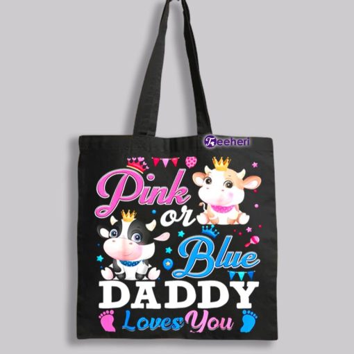 Pink Or Blue Daddy Loves You Baby Cow Canvas Tote Bags For Women