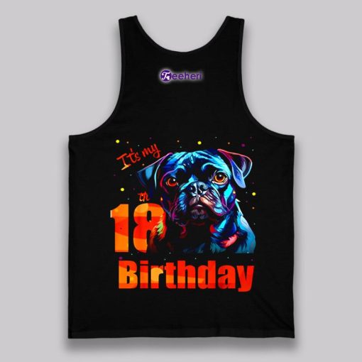 Pug Dog It Is My 18Th Birthday Gift Shirt Vintage