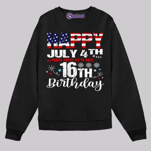 Happy 4Th Of July And Yes Its My 16Th Birthday Shirt Boys