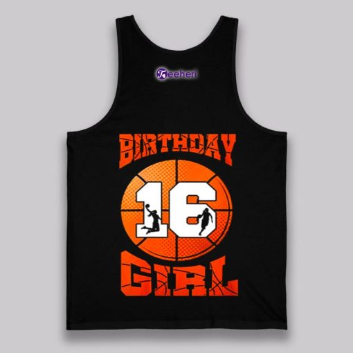 Happy Party 16Th Birthday Shirt For Girl Love Basketball