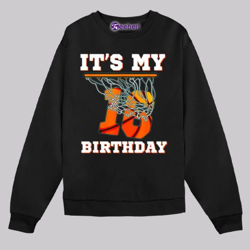 Its My 16Th Birthday Basketball Shirt For Boy Big Fans Sport