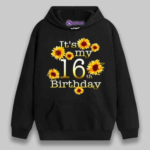 Its My 16Th Birthday Sunflower Shirt For Boys Girls