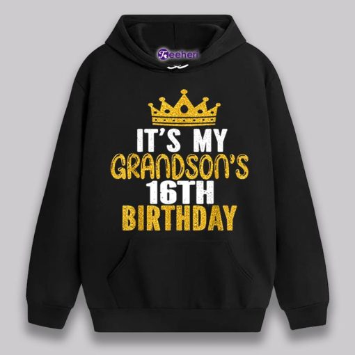 Its My Grandsons 16Th Birthday Unisex Shirt Men Women